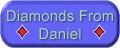 Diamonds From Daniel